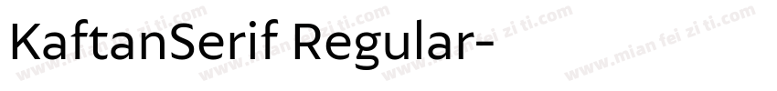 KaftanSerif Regular字体转换